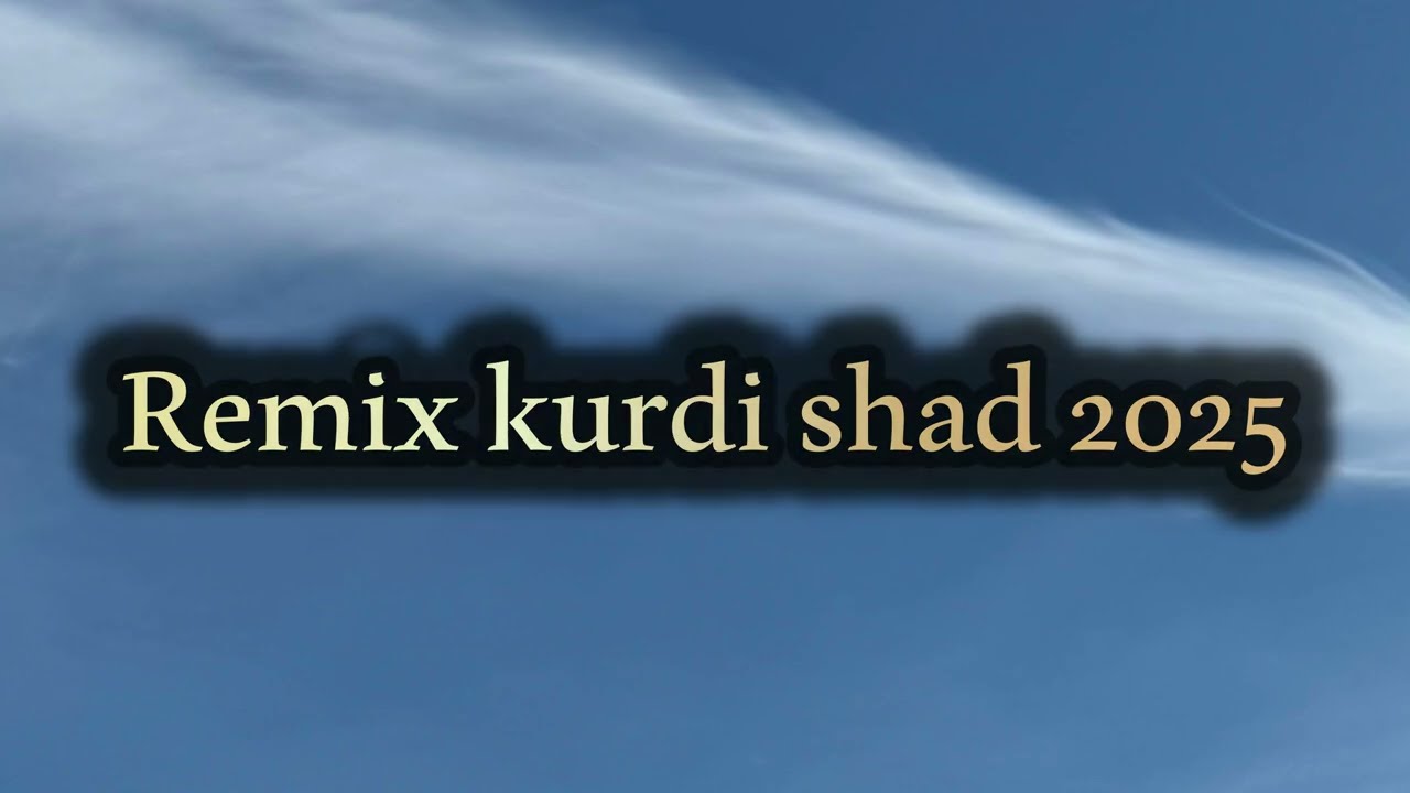 Remix kurdi shad 2025