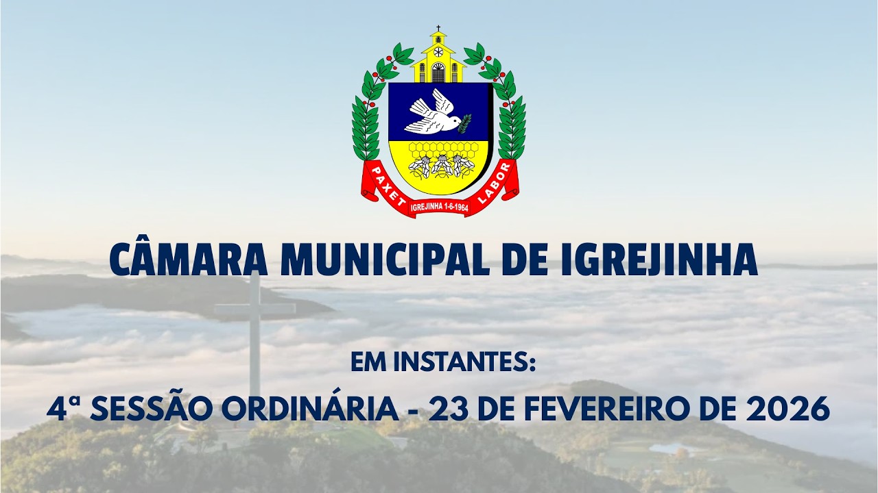 4ª Sessão Ordinária - 23 de Fevereiro de 2026