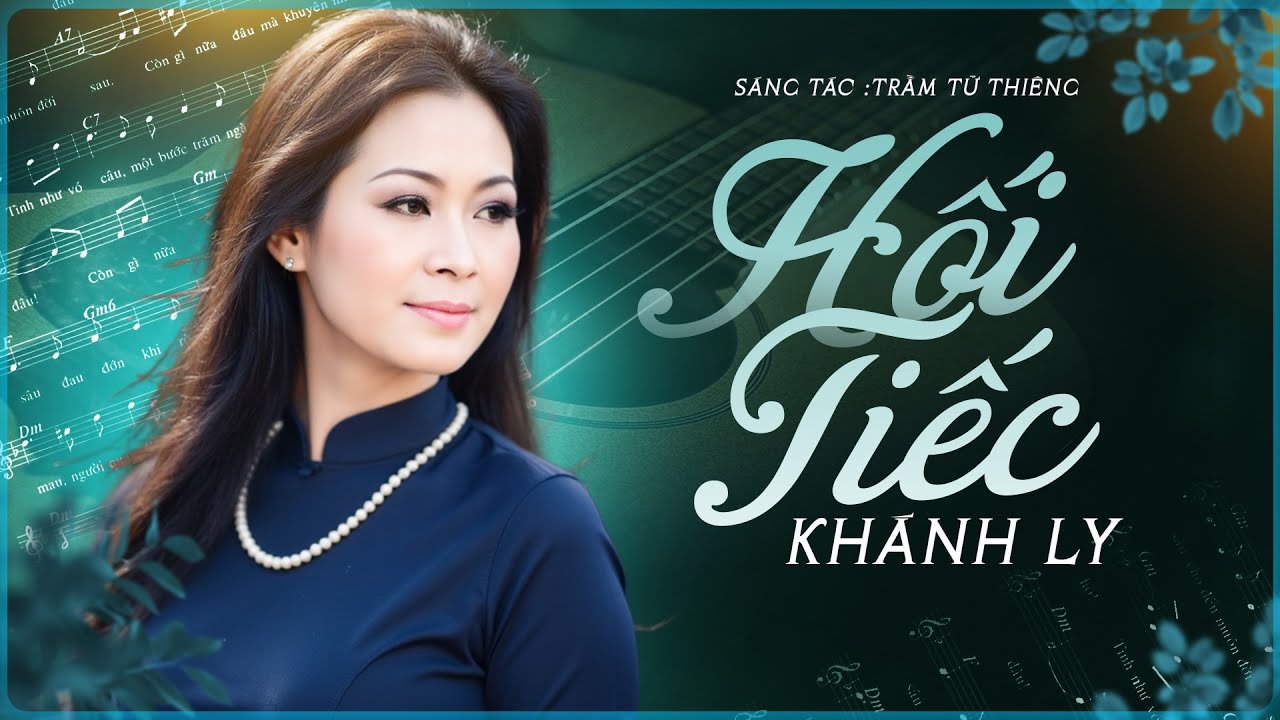 HỐI TIẾC (Sáng tác: Trầm Tử Thiêm) - KHÁNH LY | OFFICIAL
