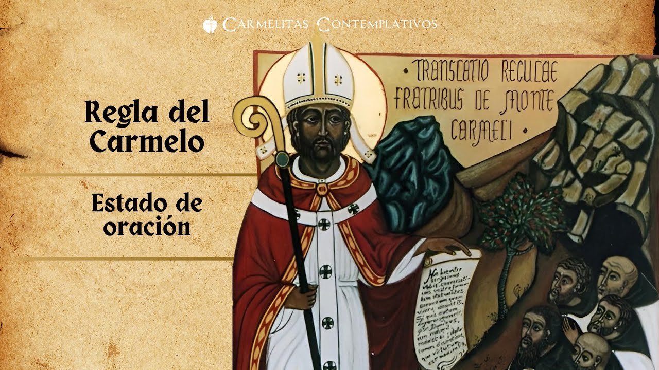 La Regla del Carmelo: Estado de oración (tercera parte) 