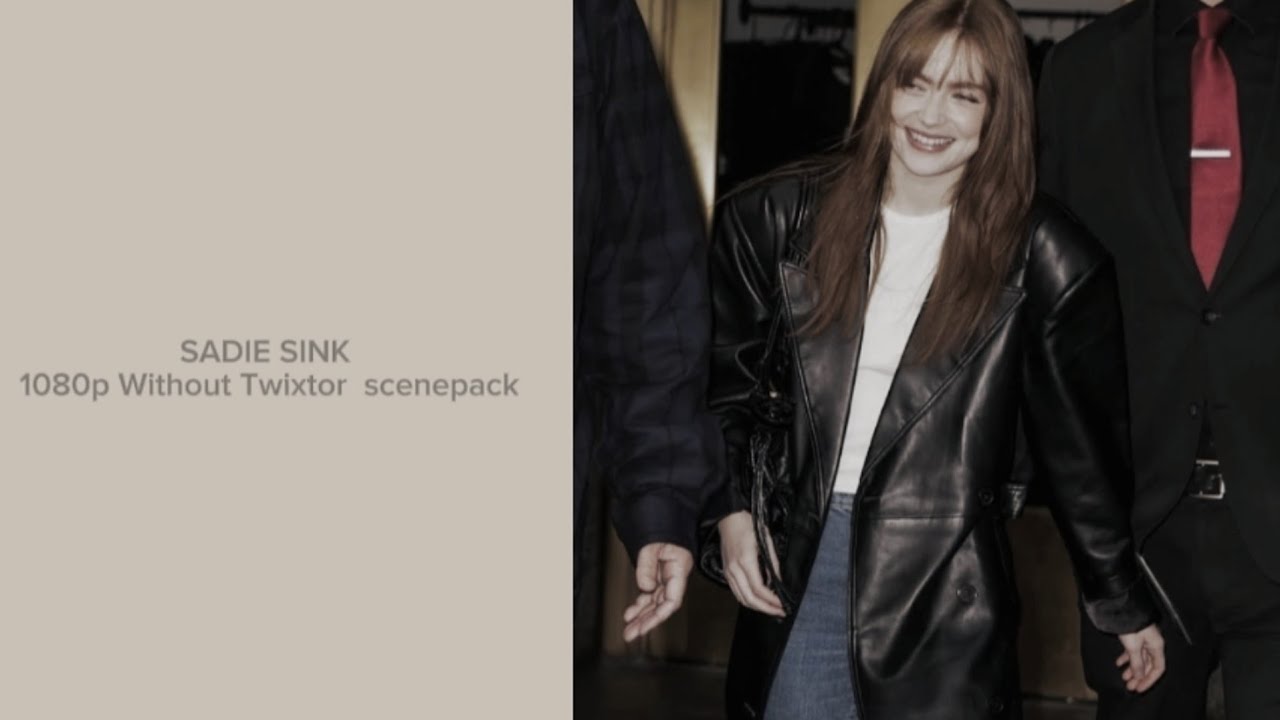 Sadie Sink Scene Pack - Without Twixtor 