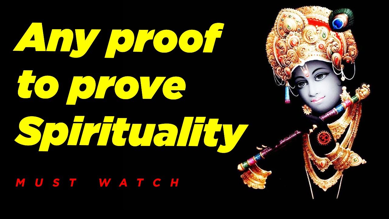 Any Proof to Prove Spirituality | By HG Shri Vrindavanchandra Das | GIVE Gita