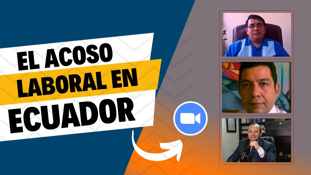 El acoso laboral en Ecuador: Identificación, prevención y acciones legales administrativas.