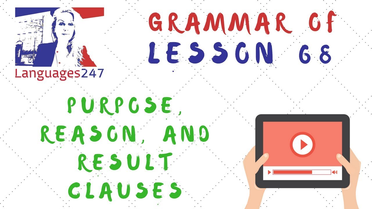 Grammar Practice - English Course Online 68 - Purpose, Reason, and Result Clauses