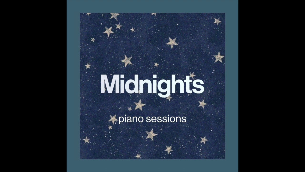 Midnights (Taylor Swift) - Piano Sessions | Piano Instrumental Covers (1.5 hours)