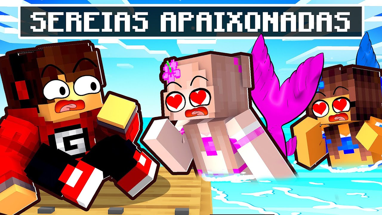 2 SEREIAS APAIXONADAS por MIM em UMA JANGADA no Minecraft