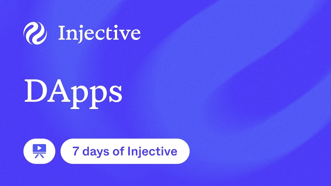 dApps - Day 3 of 7 days of Injective