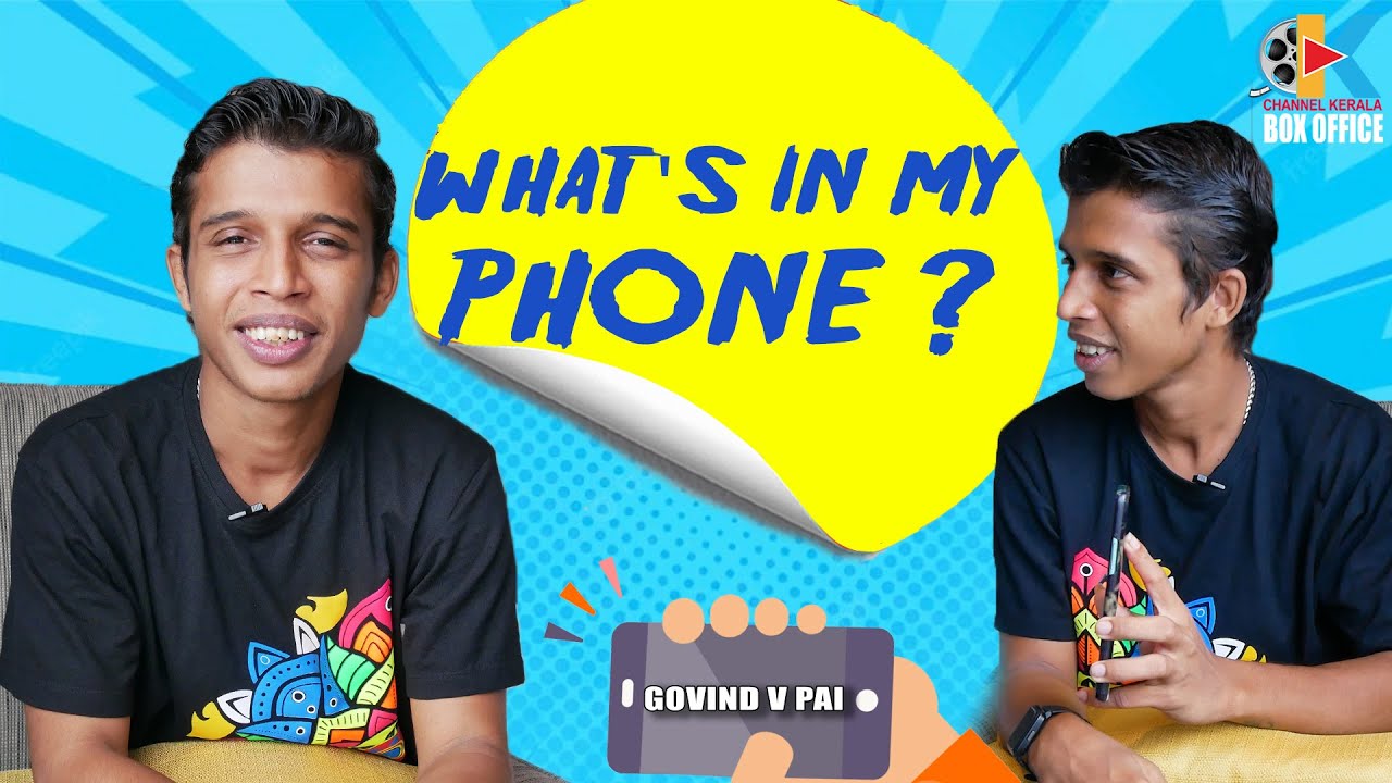 What's In My Phone With Govind V Pai | Phone Secrets Revealed |Channel Kerala Boxoffice |