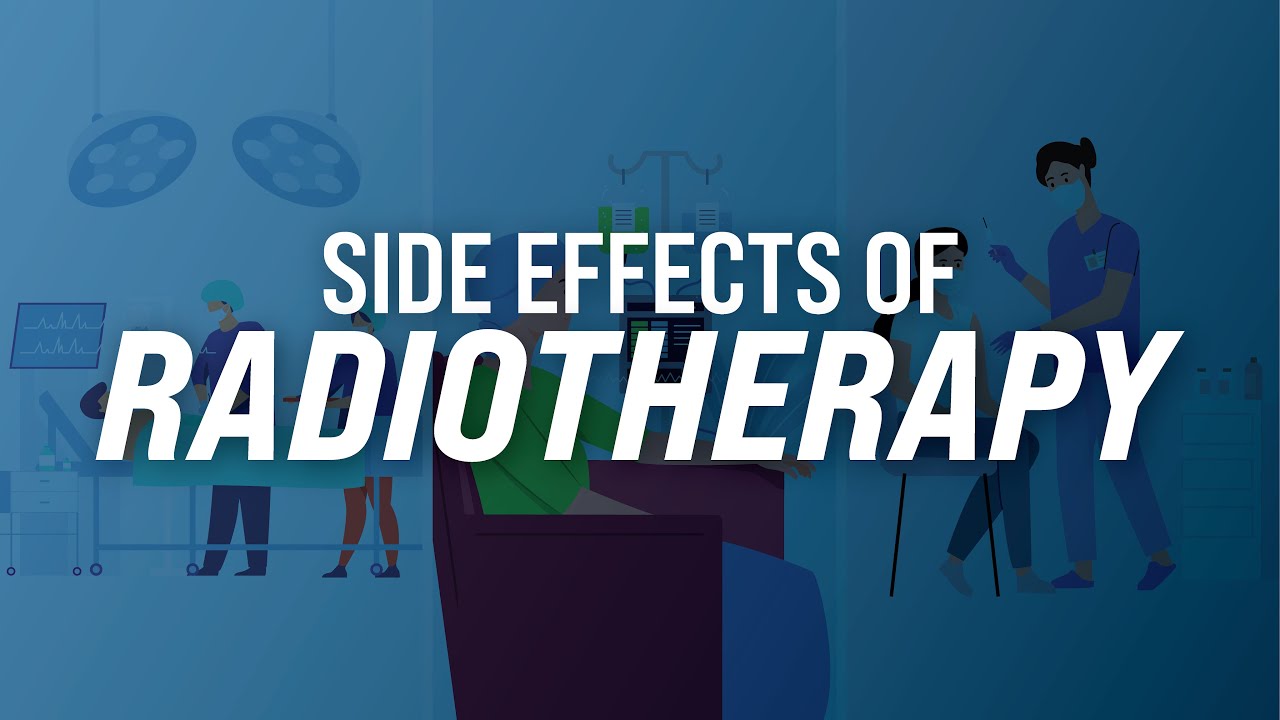 Managing the Side Effects of Radiotherapy