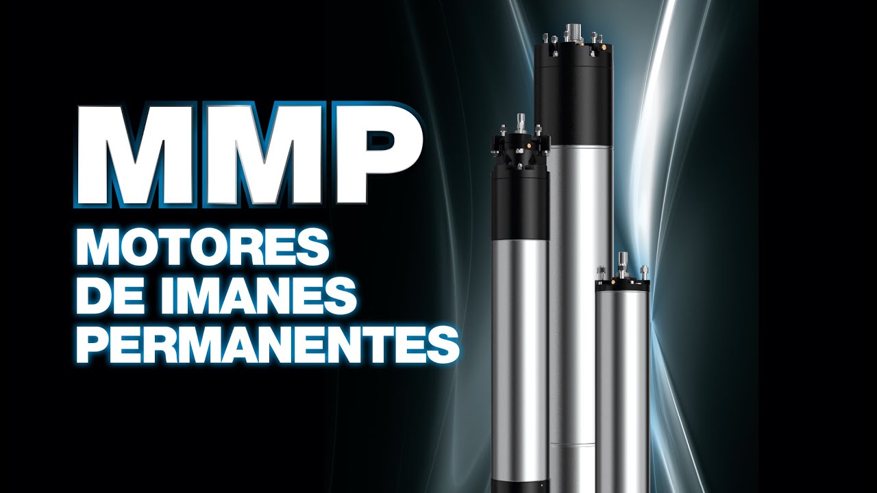 Motores sumergidos de Imanes Permanentes de 6″ ÷ 10″- MMP