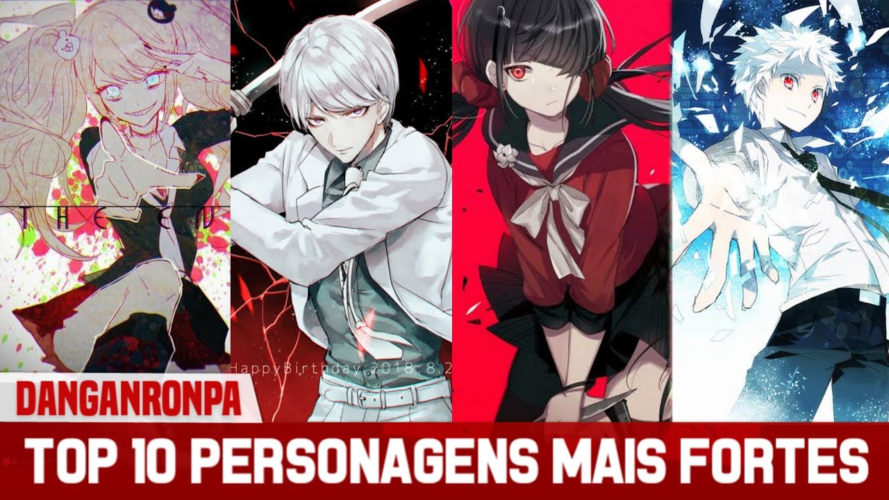 TOP 10 PERSONAGENS MAIS FORTES DE DANGANRONPA