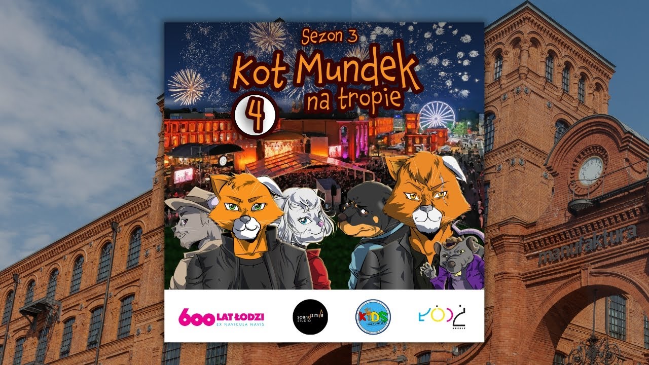 😺 KOT MUNDEK NA TROPIE: Urodziny Łodzi część 1: Skok 600-lecia w Manufakturze - odc. 4 | sezon 3