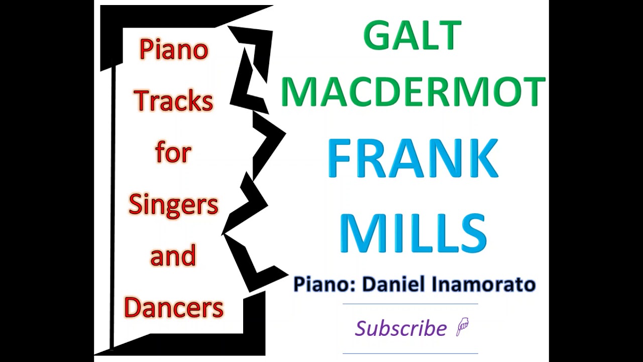 FRANK MILLS - Galt MacDermot (Piano Accompaniment)