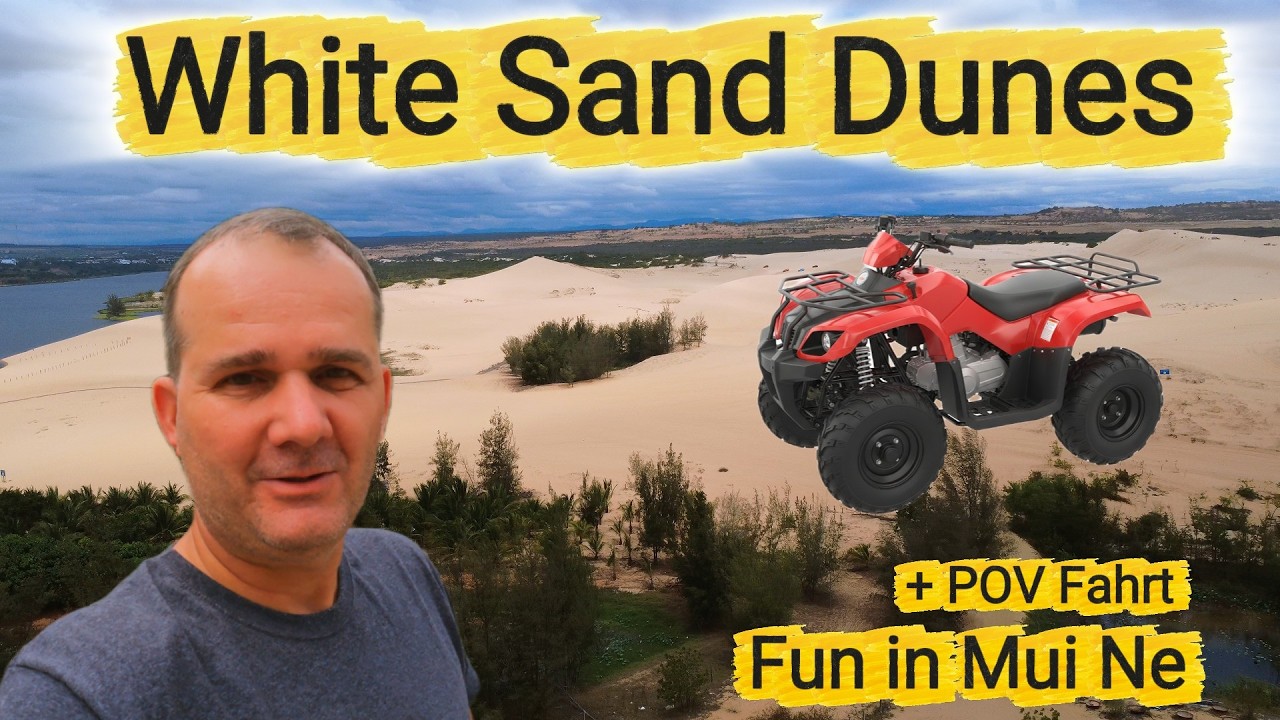 White Sand Dunes Mui Ne, Phan Thiet 🇻🇳​ Ja oder Nein?