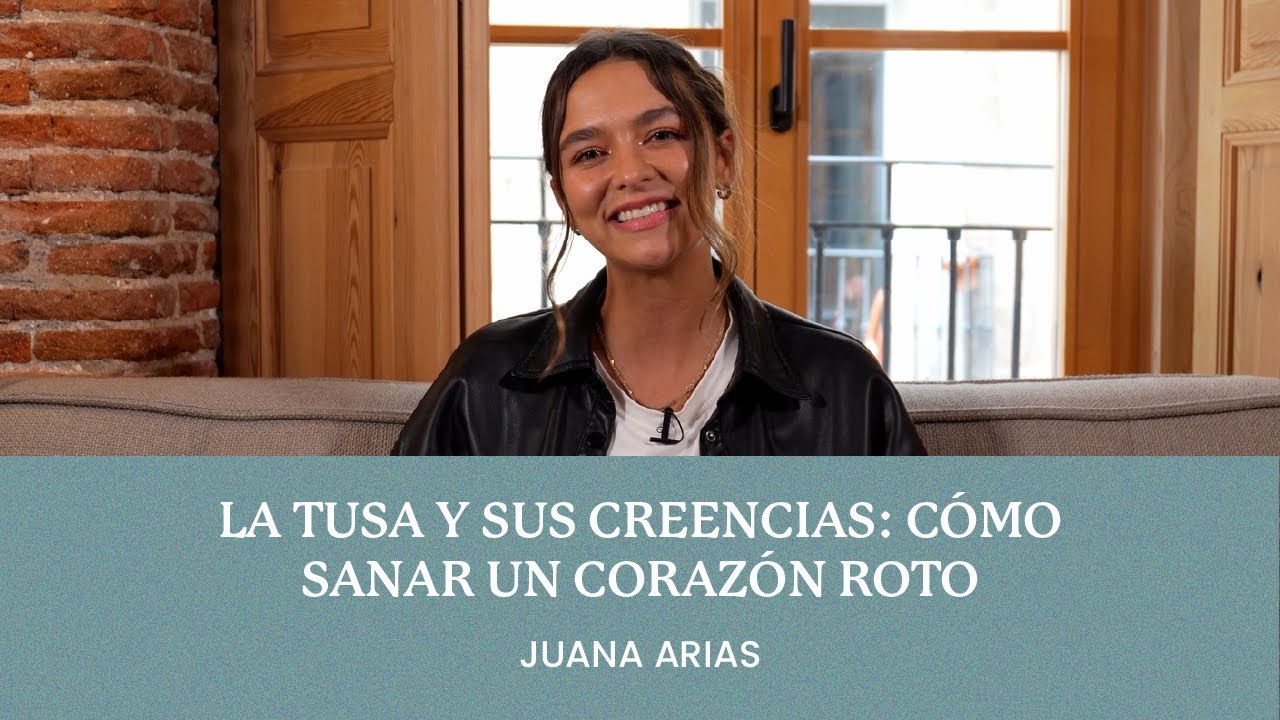 Juana Arias - La tusa y sus creencias: Cómo sanar un corazón roto