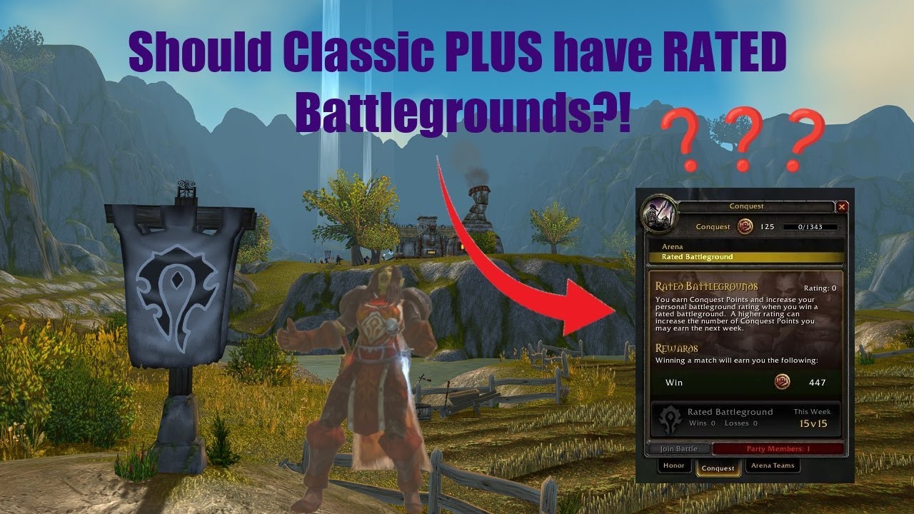 Classic PLUS Corner - Episode 13: Should Classic Plus have Rated Battlegrounds!? (RBGs)