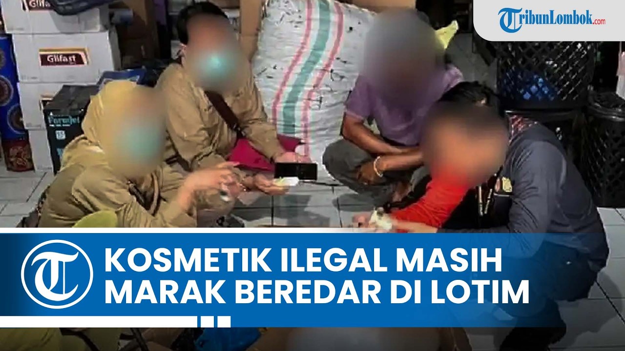 BBPOM Mataram Ungkap Produksi dan Distribusi Kosmetik Ilegal di Lombok Timur