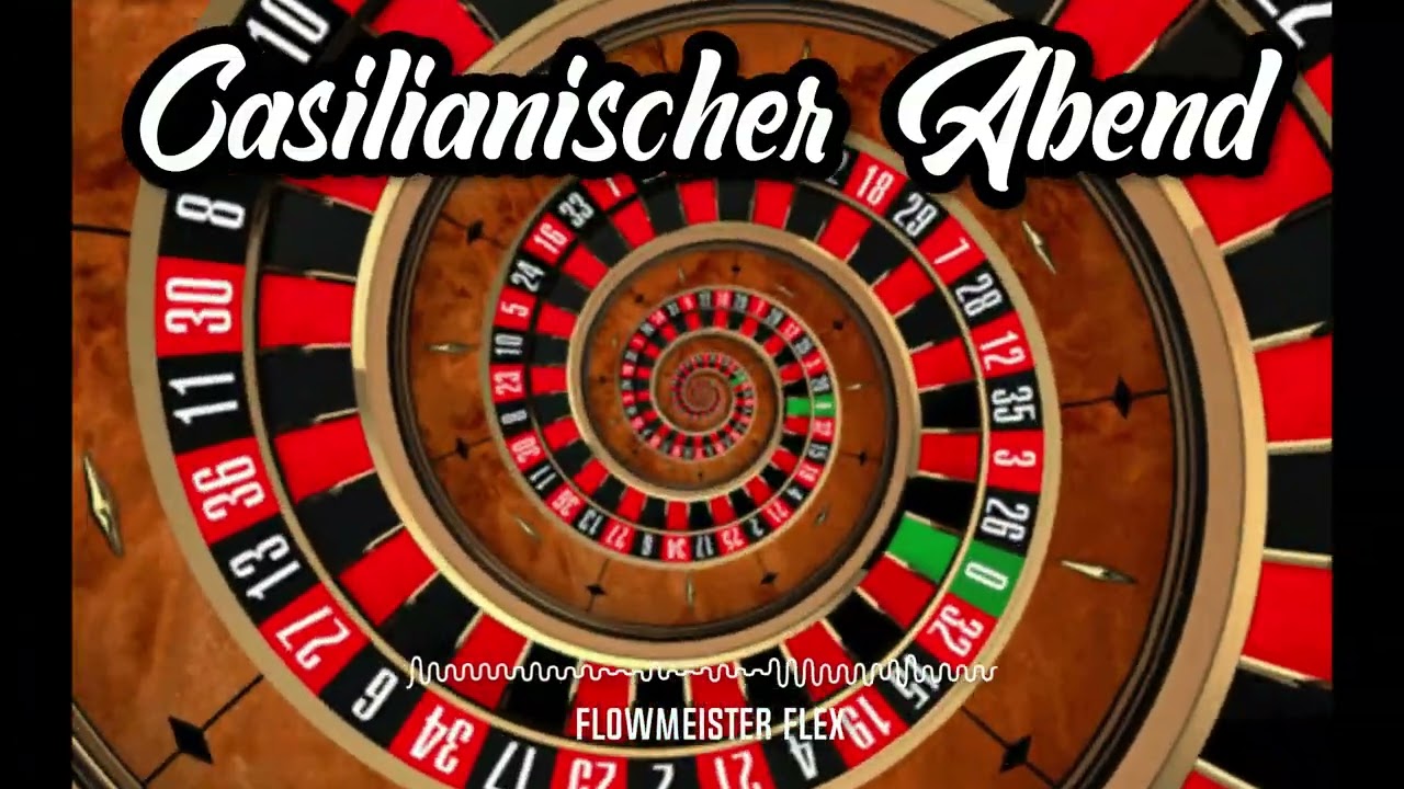 Casilianischer Abend - Flowmeister Flex