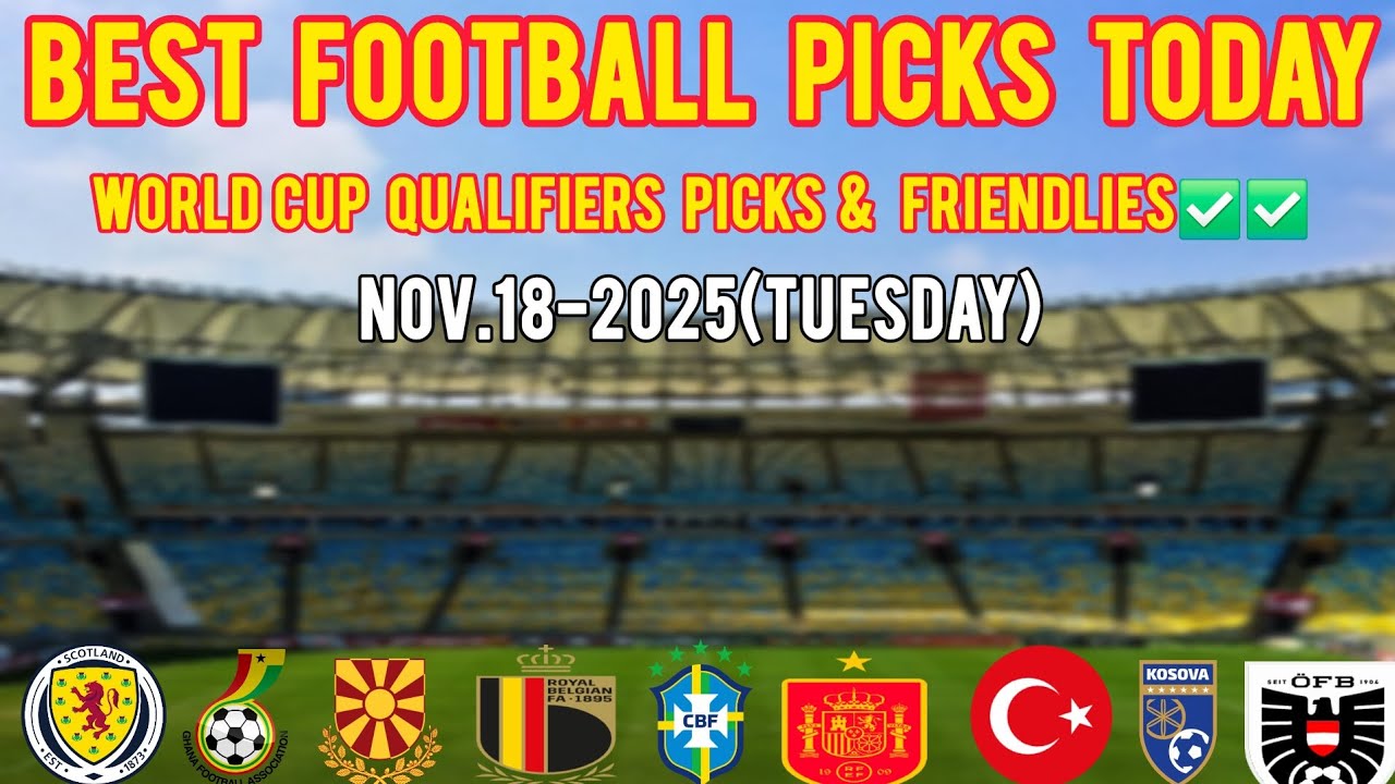 🔥Top Tuesday Football Predictions|World Cup Qualifiers & Big Friendly Games✅️✅️
