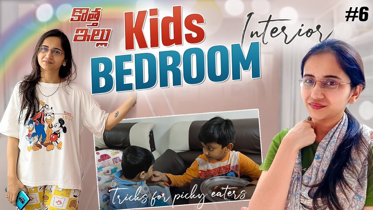 Ep:6 | Kids bedroom interior Full video | Kids room ideas| Food for Picky eaters #voiceofvasapitta