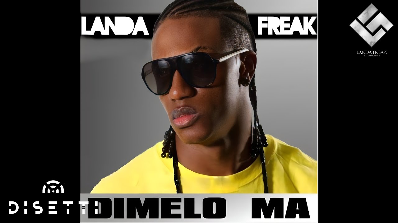 Landa Freak - D&iacute;melo Ma (Audio)