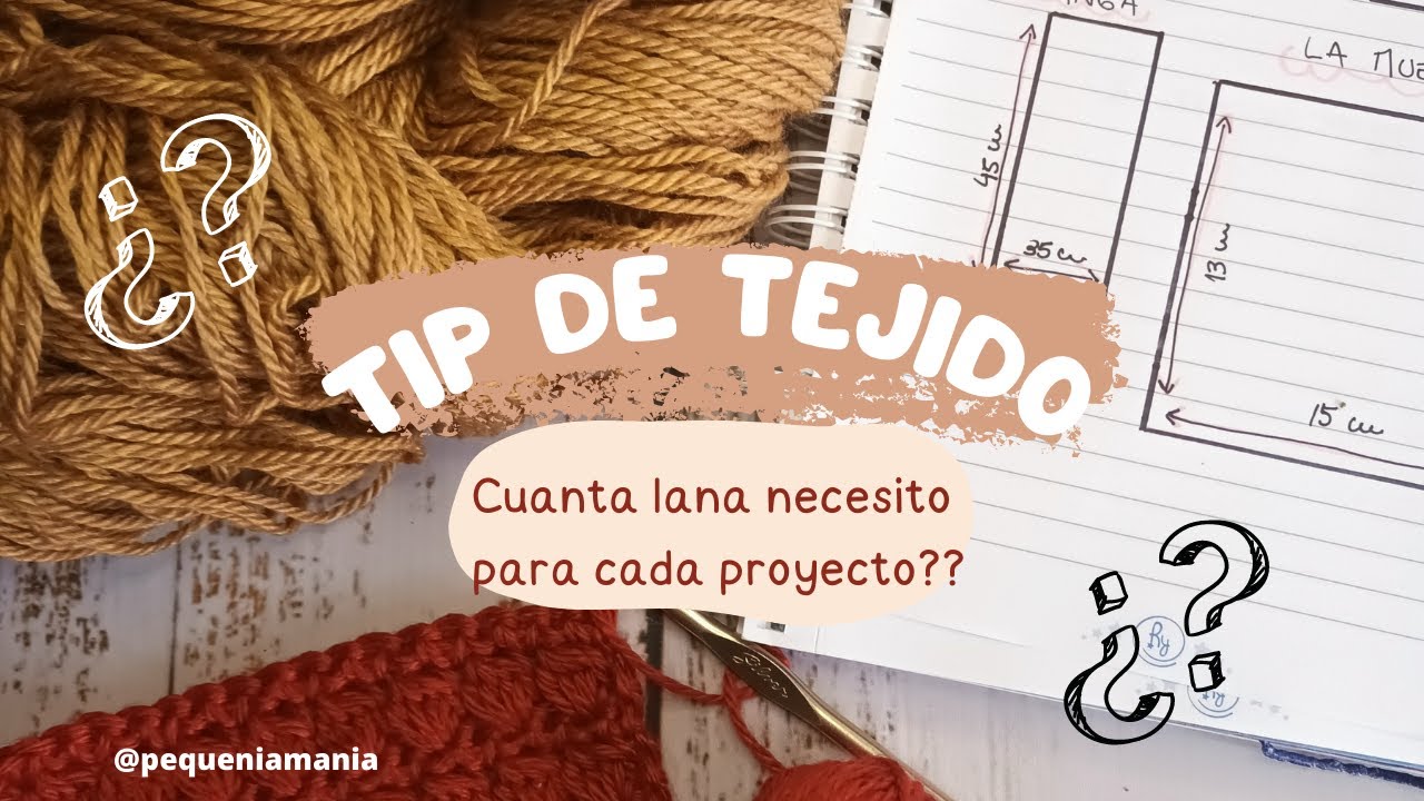 Como calcular la cantidad de lana para tus tejidos!! tip de tejido infalible