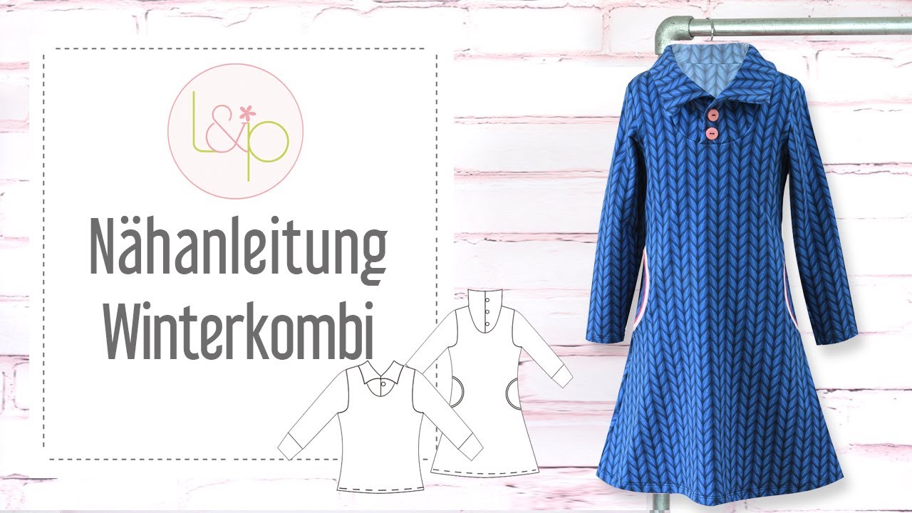 Nähanleitung lillesol Winterkombi- ein Kleid mit Knopfleiste nähen