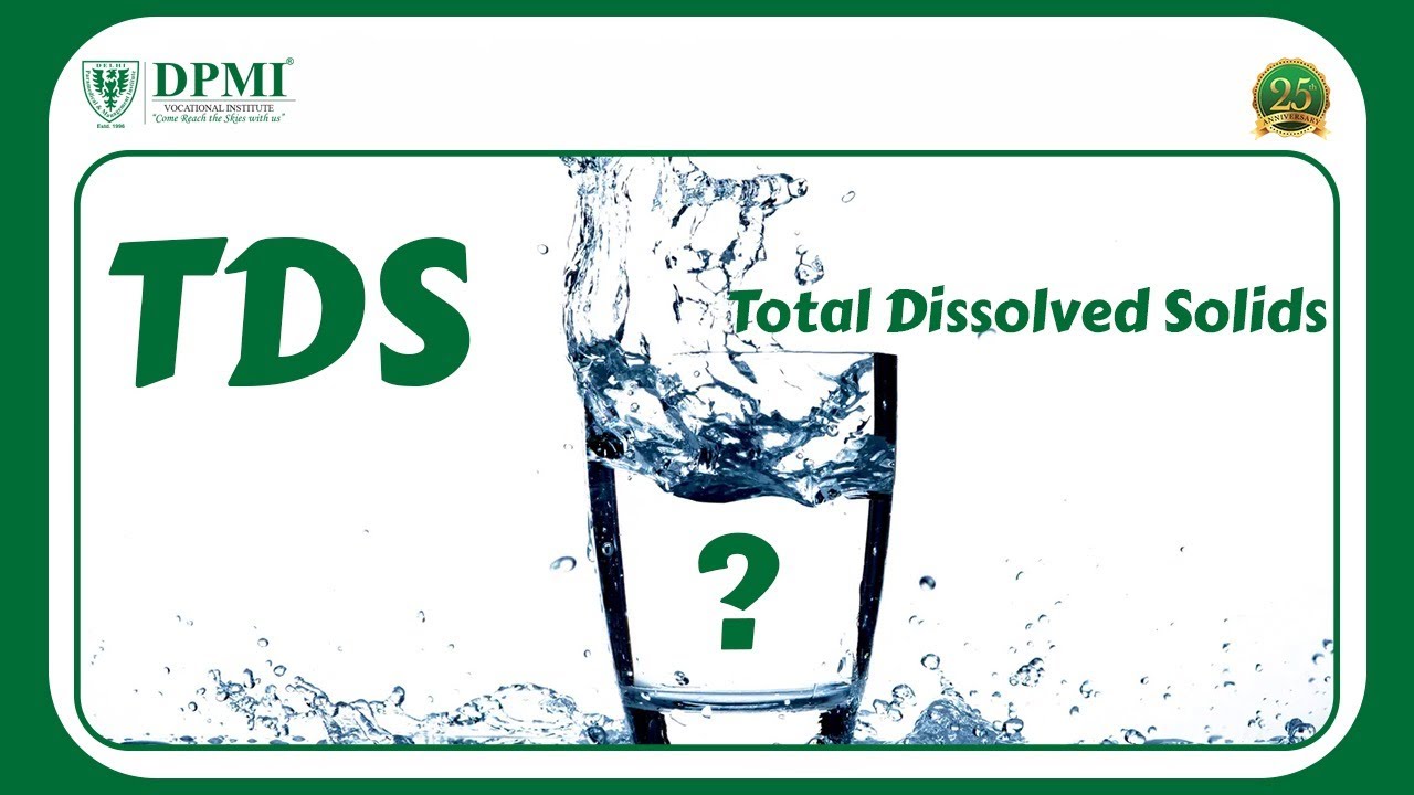 Total Dissolved Solids (TDS): What Is TDS In Water? What Is Organic & Inorganic Substances In Water?