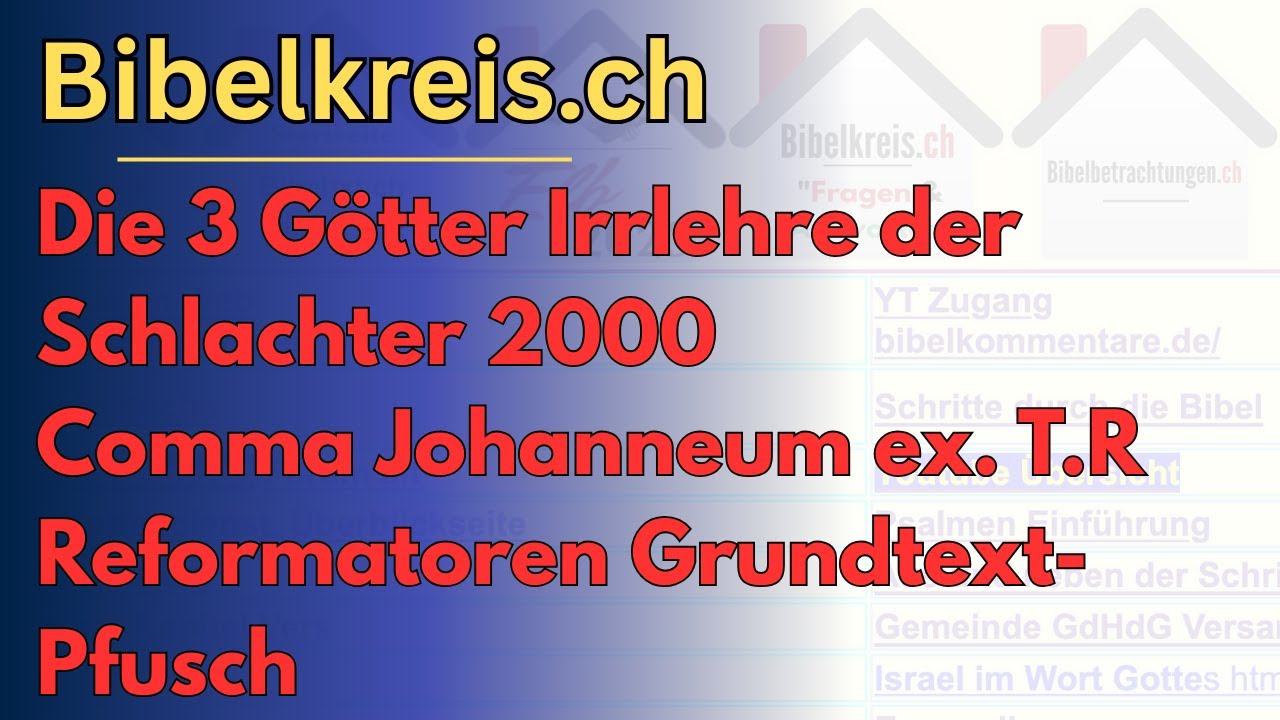 Die 3 Götter Irrlehre der Schlachter 2000 Comma Johanneum ex.  T.R Reformatoren Grundtext- Pfusch