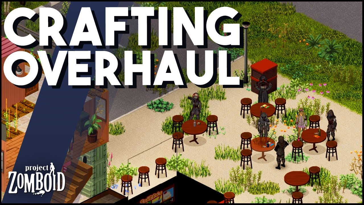 Project Zomboid's HUGE Crafting Overhaul! Thursdoid Development News, Build 42 New Crafting System!