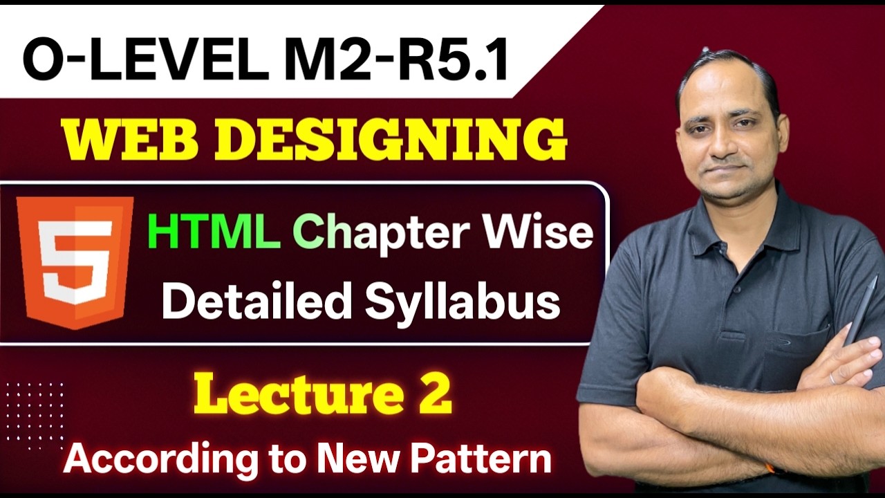 O Level Course M2 R5 | Lecture 2 | Web Designing & Publishing Full Syllabus