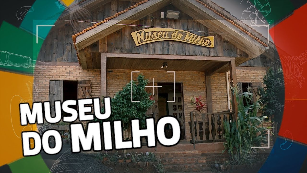 Conhecendo Museus | Episódio: MUSEU DO MILHO