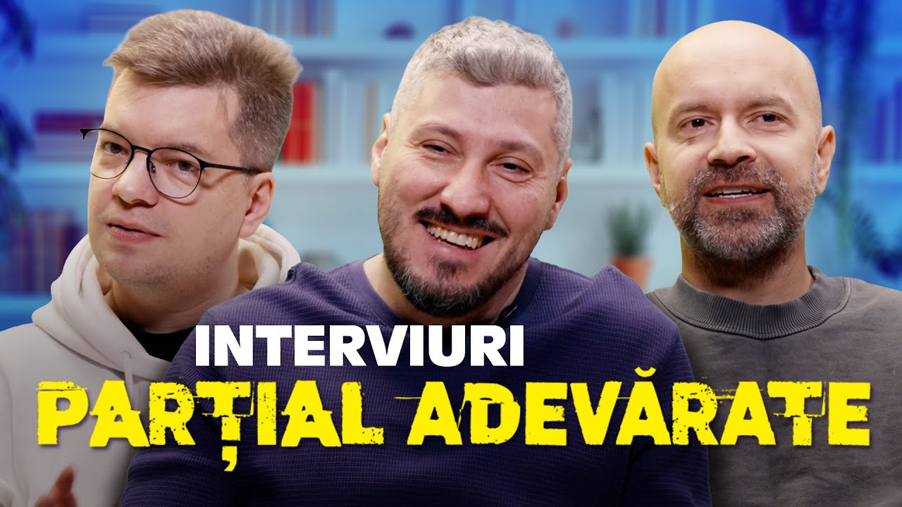Interviuri Parțial Adevărate