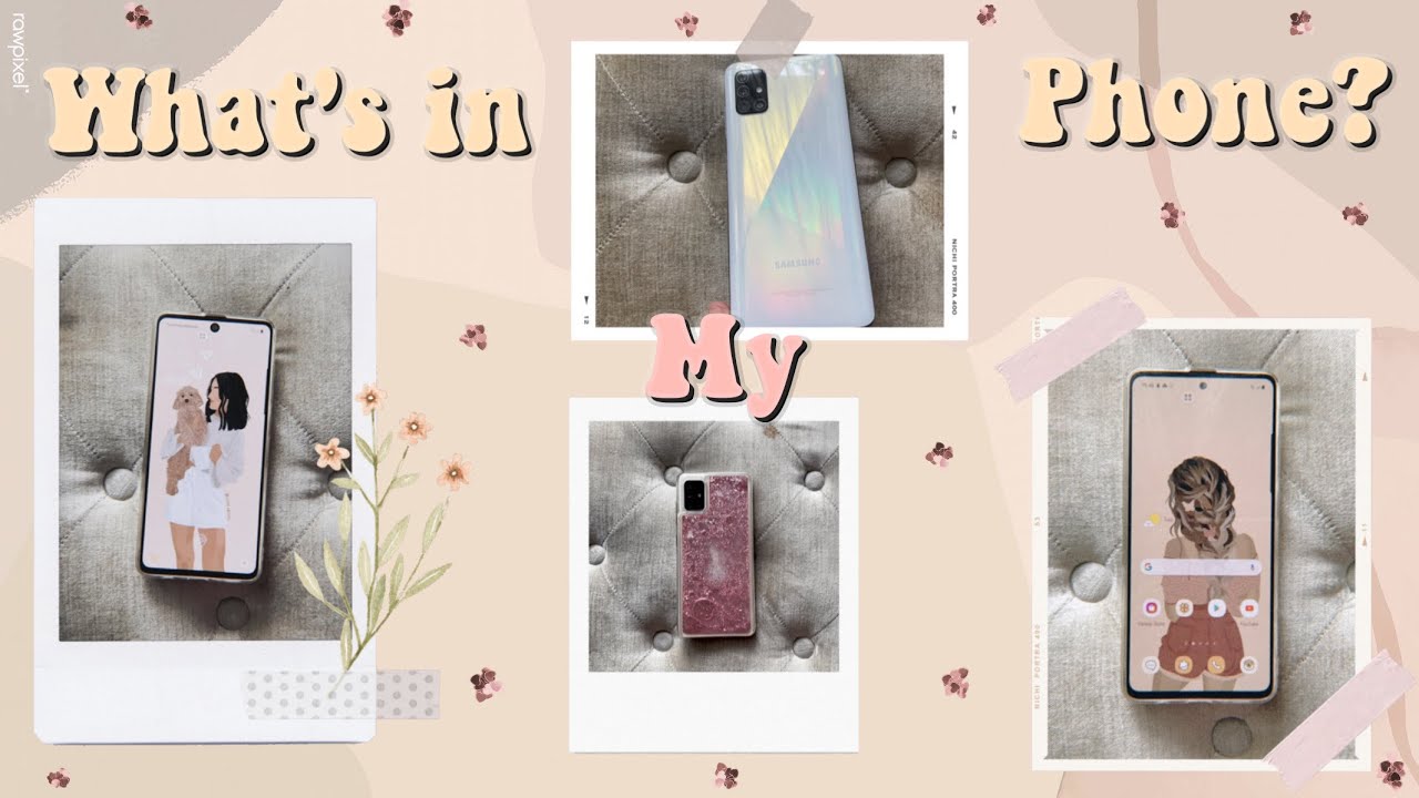 What’s in my phone? 2021 (Samsung A51) | Lyliesxlee 🌸💗🌺