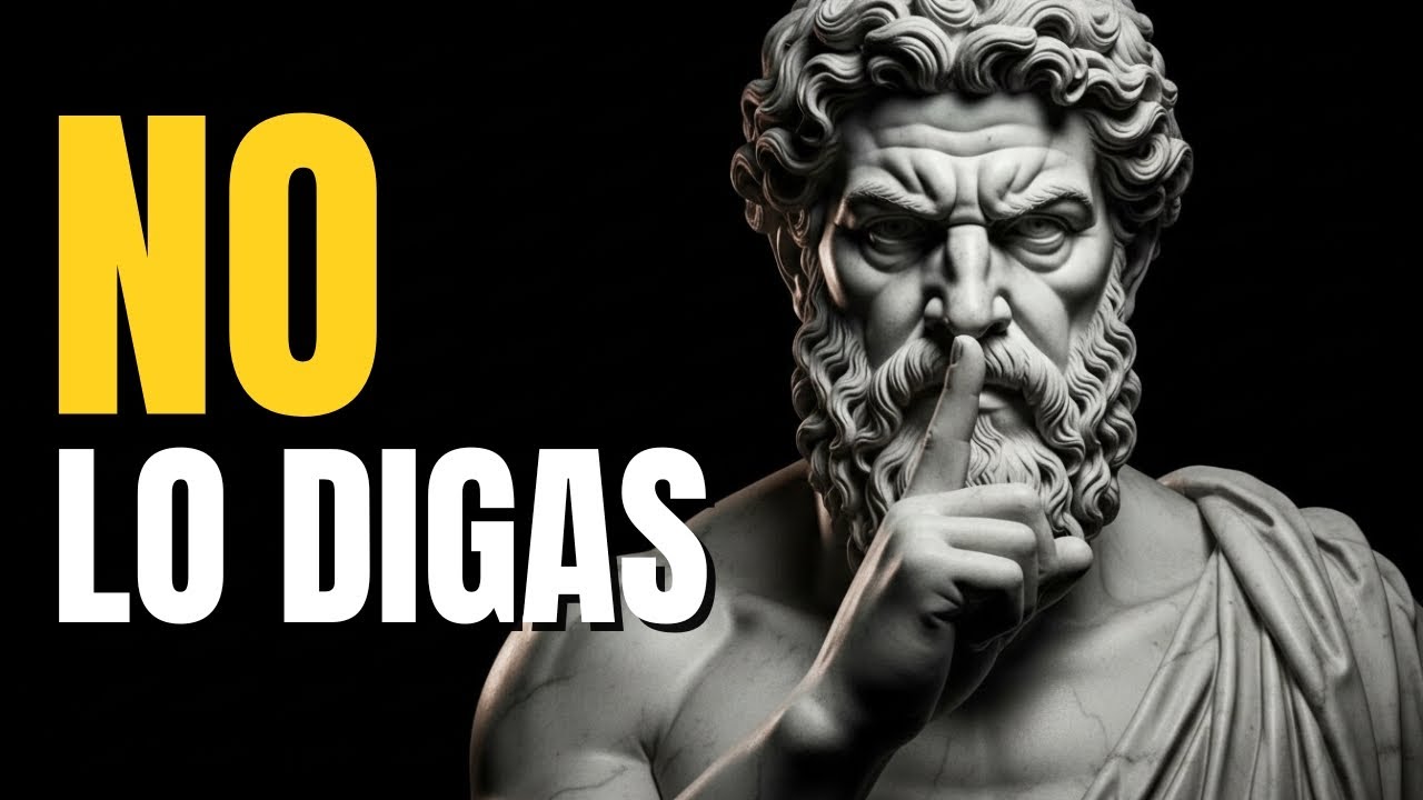7 Cosas que NUNCA Debes Contarle a Nadie – Filosofía Estoica