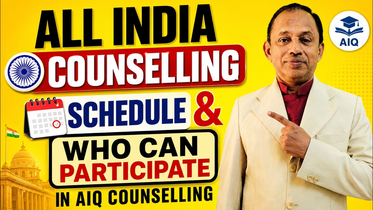 All India Counselling Schedule & Who Can Participate in AIQ Counselling 