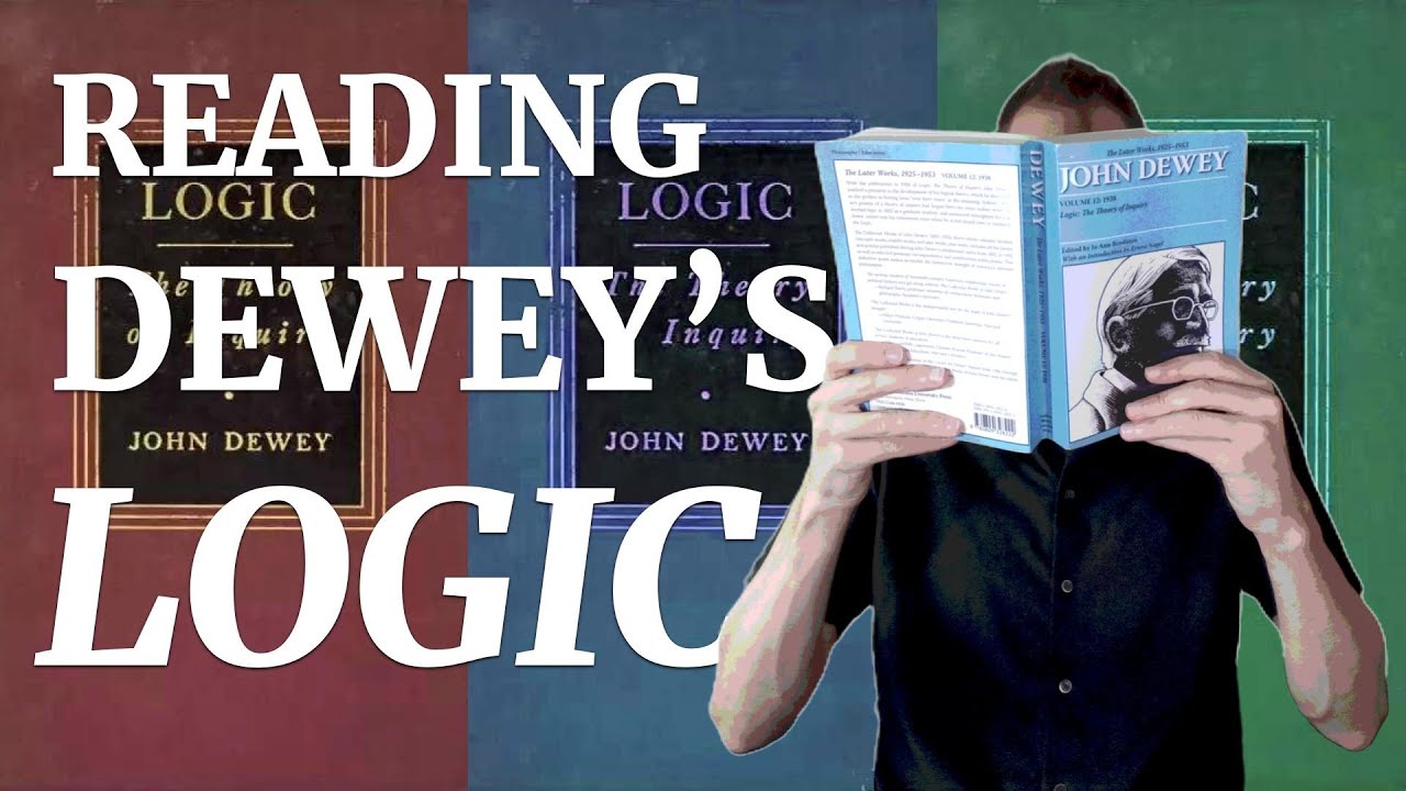 Reading Dewey's Logic 31: 