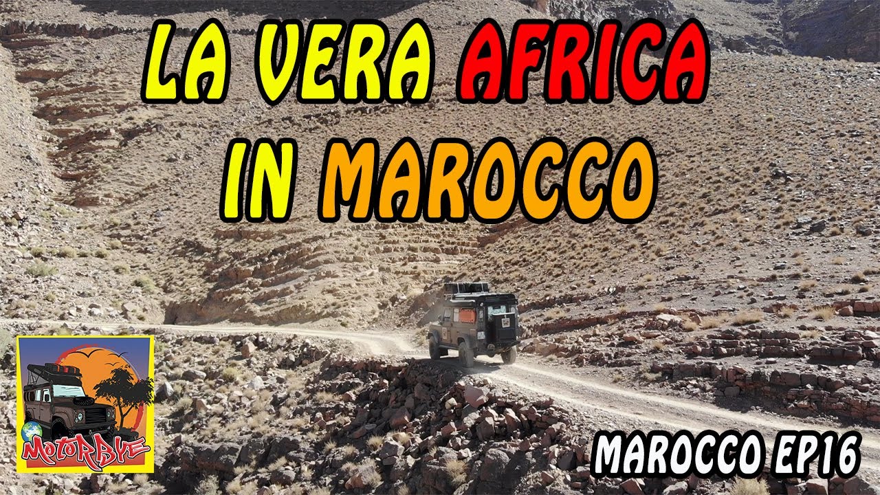 Vera AFRICA in MAROCCO, Giro del Mondo in Defender 4x4 Camper