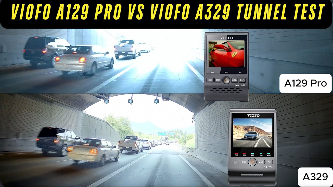 viofo a129 pro dash cam vs viofo a329 dashcam tunnel test