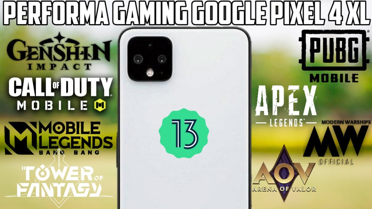 TERNYATA SEBAGUS INI!! PERFORMA GAMING GOOGLE PIXEL 4 XL ANDROID 13 DI TAHUN 2022