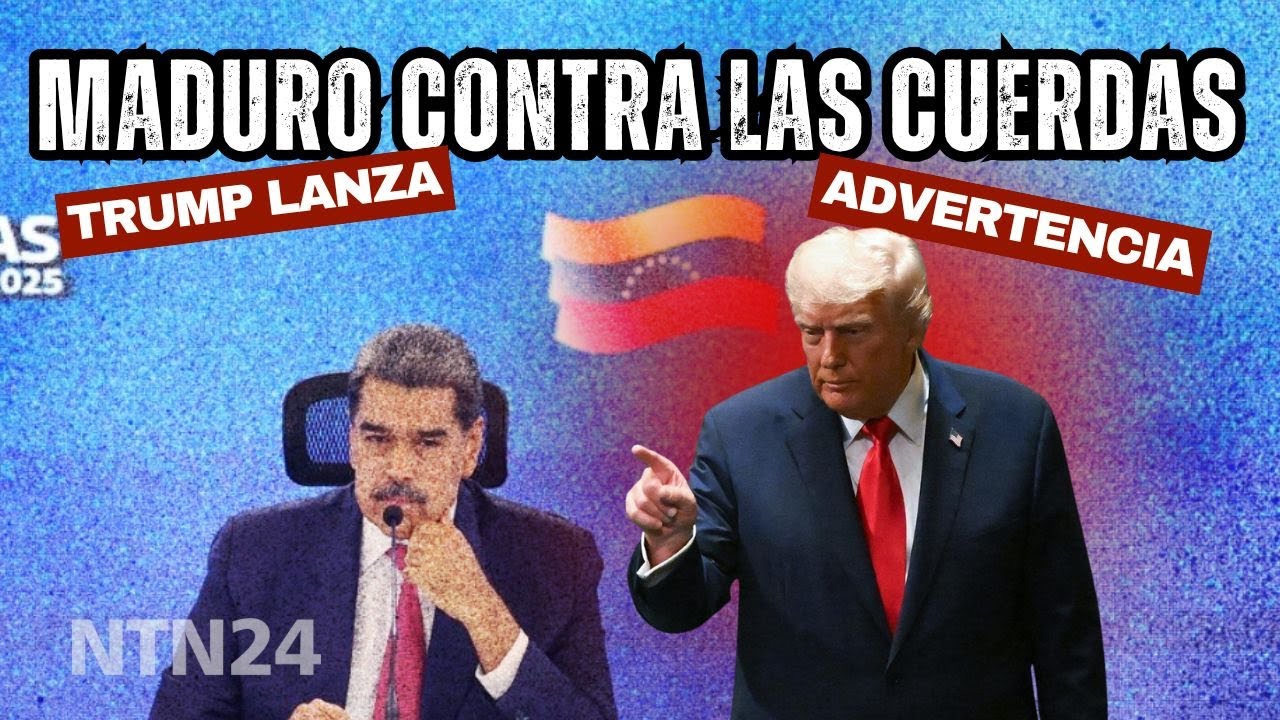 ¿Cómo cambia el tablero en Venezuela el discurso de Trump en la ONU con dura advertencia a Maduro?