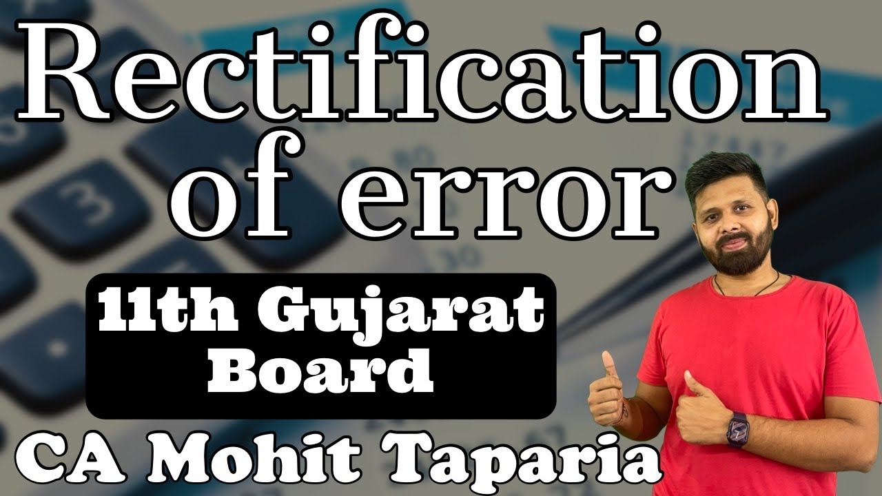 Rectification of errors￼ | Accounts | 11th Gujarat Board | CA Mohit Taparia |