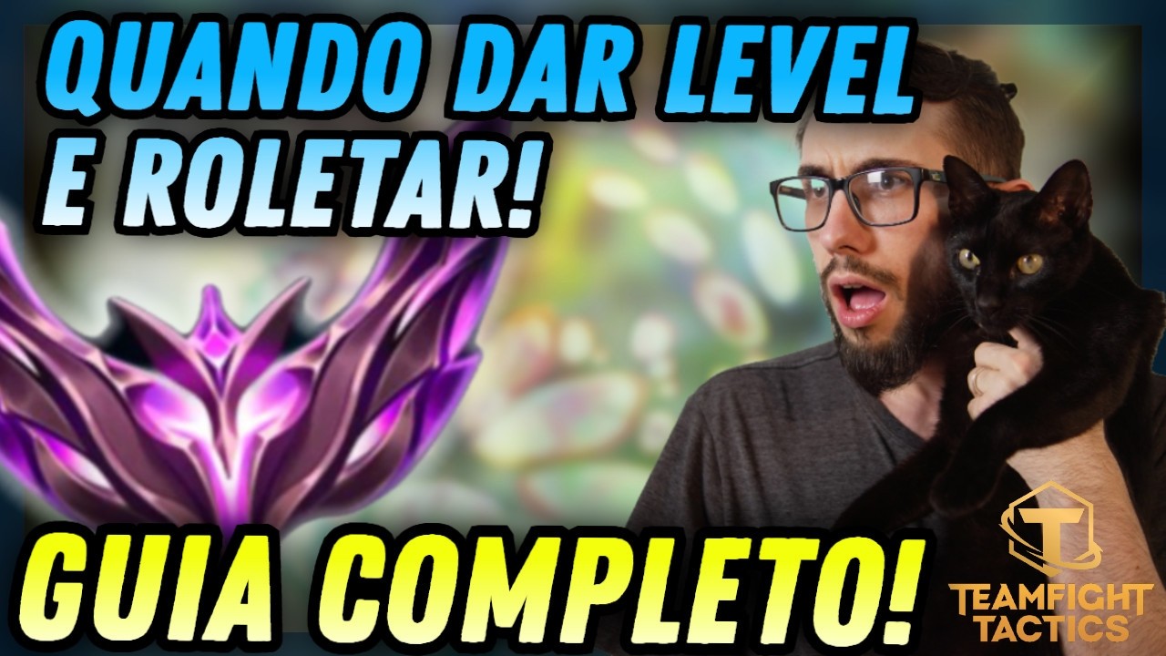 TFT - TUDO SOBRE QUANDO UPAR E ROLETAR!! Guia completo do iniciante ao avançado! Teamfight Tactics!