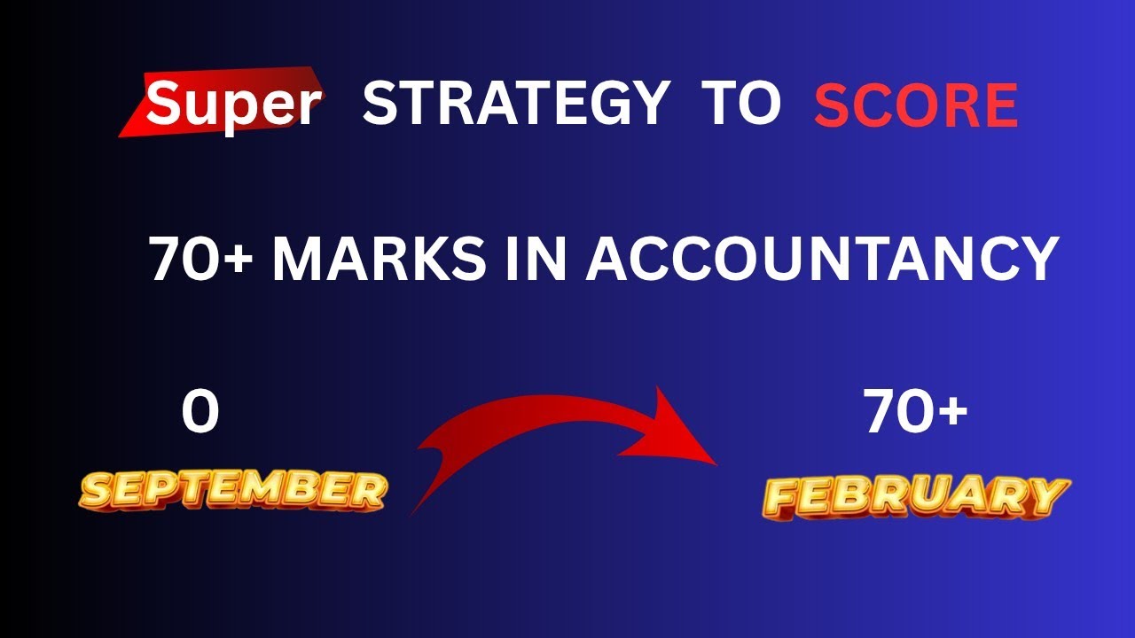 Super Strategy To Score 70+ In Accountancy | Cbse Board Exam | 