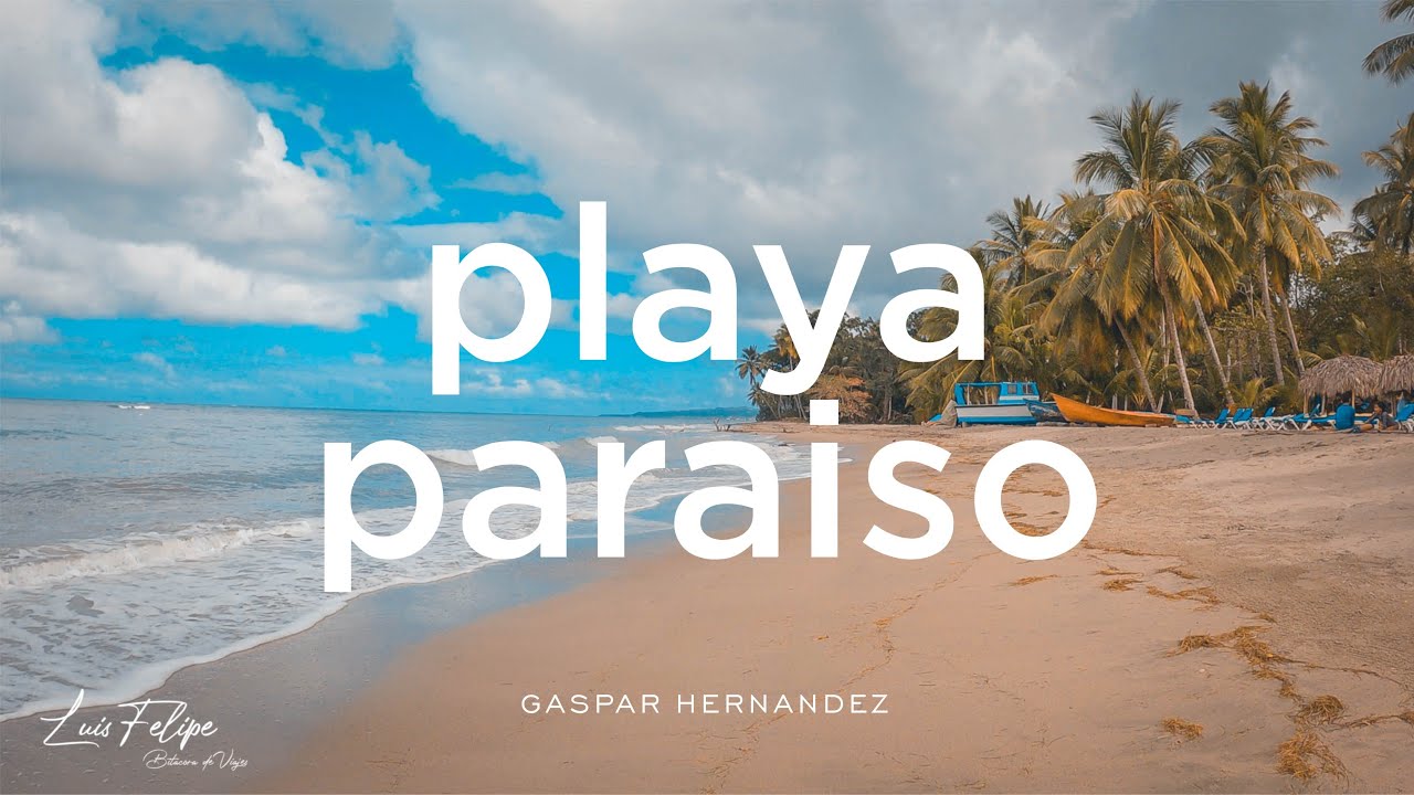 La playa secreta que de seguro no haz visitado | Gaspar Hernández
