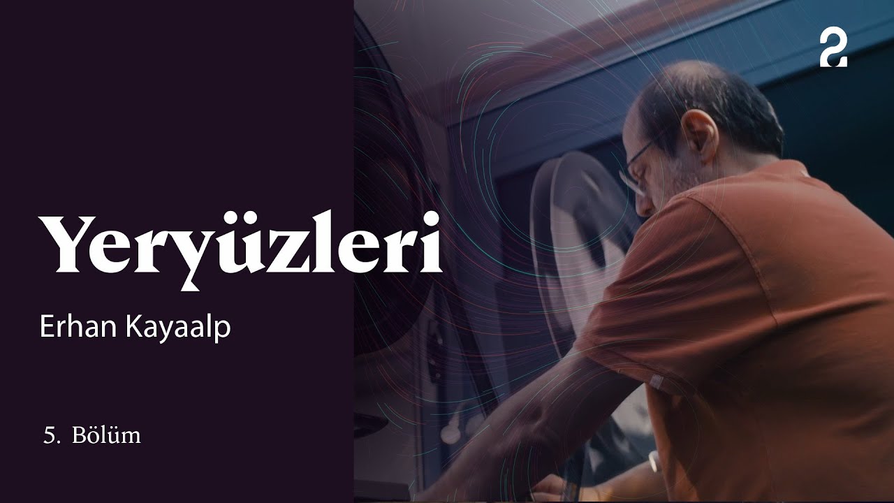 Erhan Kayaalp | Yeryüzleri | 5. Bölüm @trt2