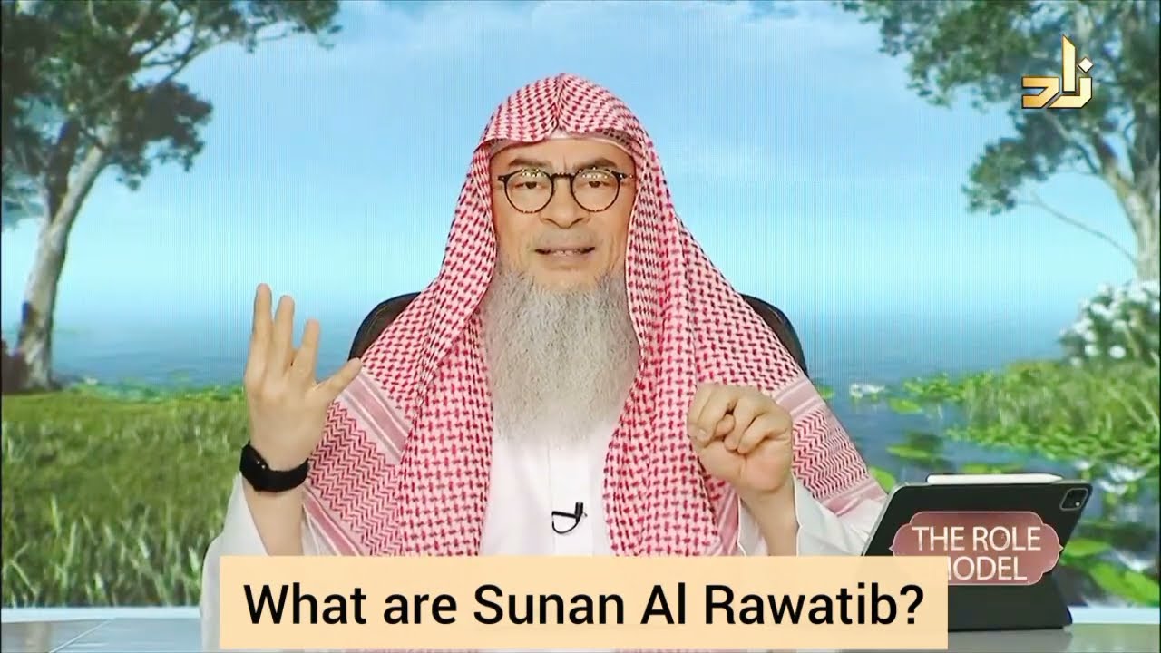 What are the Sunnah Al Rawatib prayers? - assim al hakeem