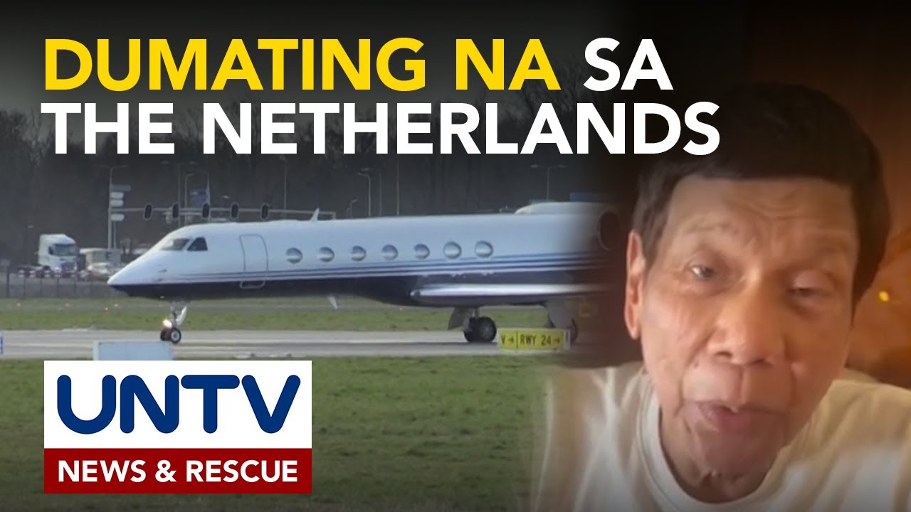 Dating Pangulong Duterte, dumating na sa The Netherlands para humarap sa ICC
