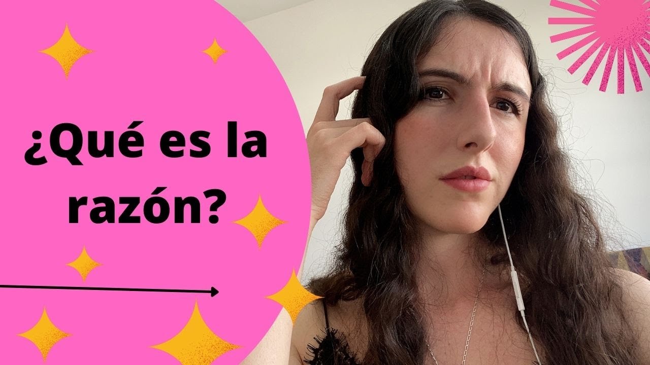 ¿Qué es la razón? Reflexión filosófica