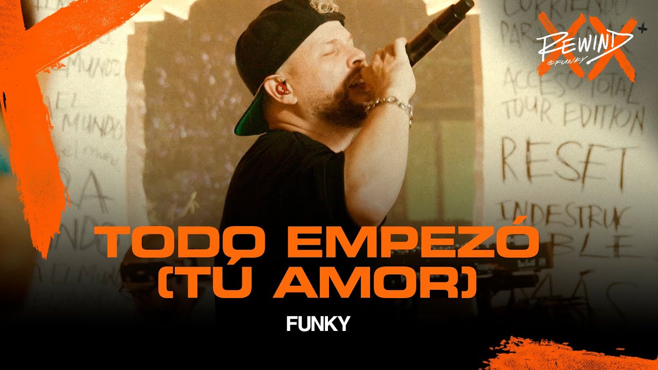 FUNKY REWIND | Todo Empez&oacute; + Tu Amor (Video Oficial) #rewind
